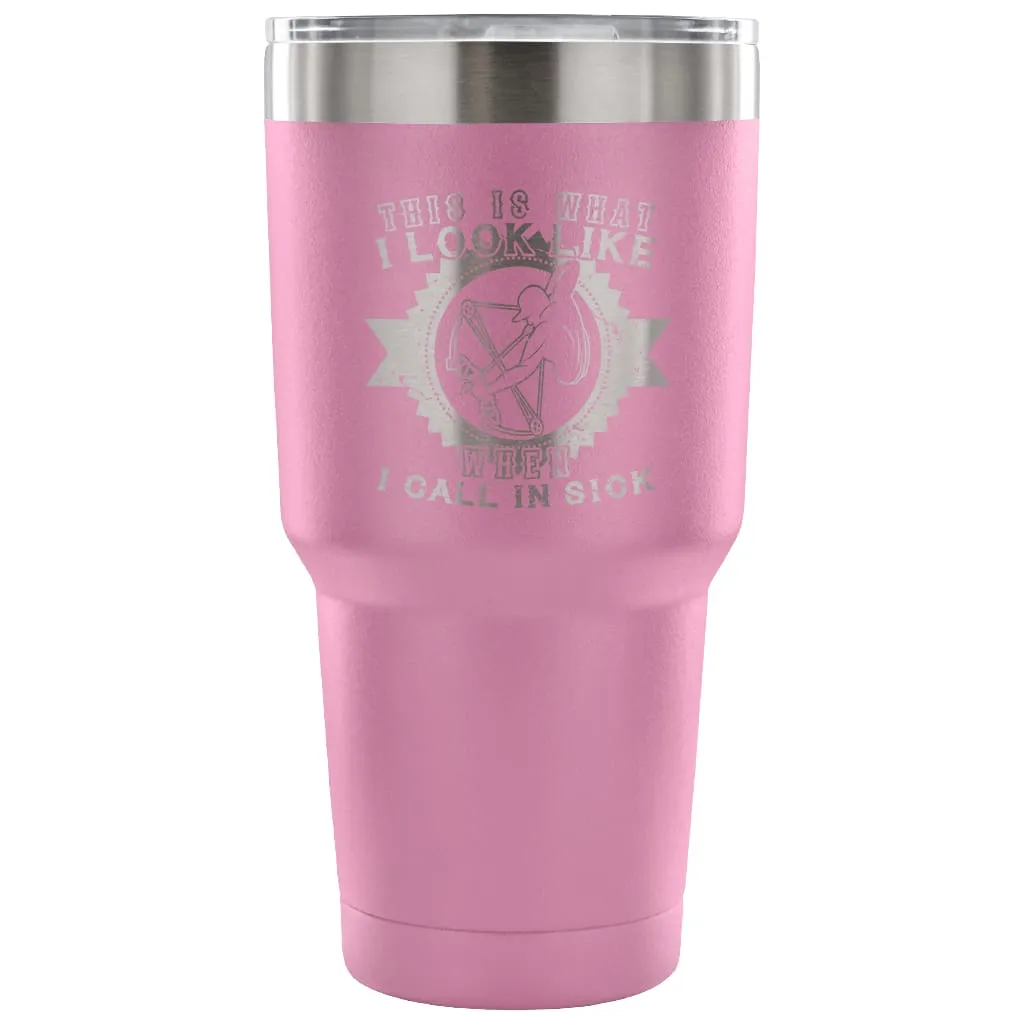 Archery Travel Mug This Is What I look Like When 30 oz Stainless Steel Tumbler