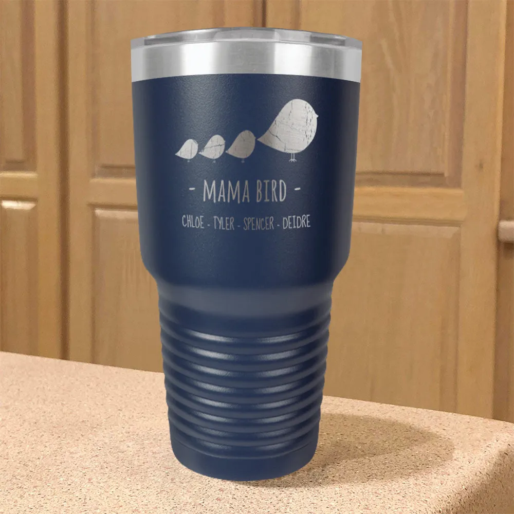 Mama Bird Personalized Stainless Steel Tumbler