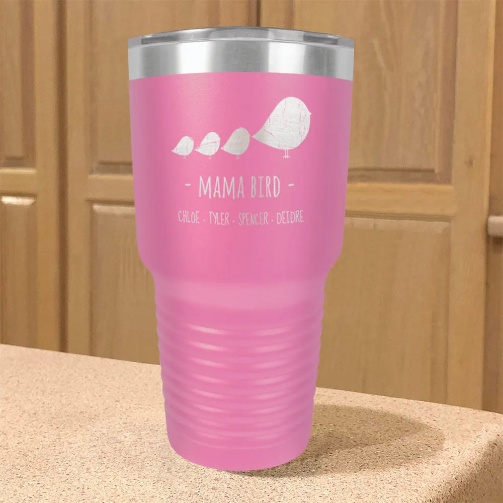 Mama Bird Personalized Stainless Steel Tumbler