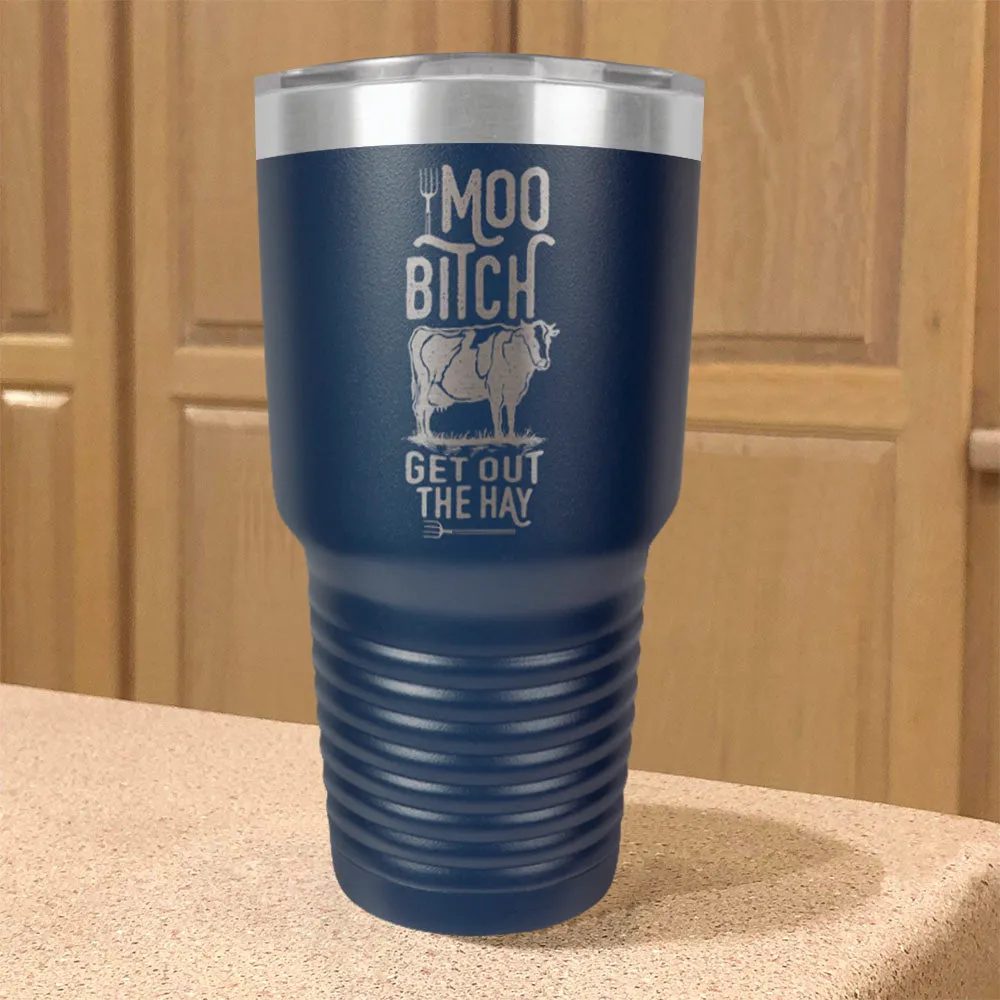 Moo Bitch Stainless Steel Tumbler