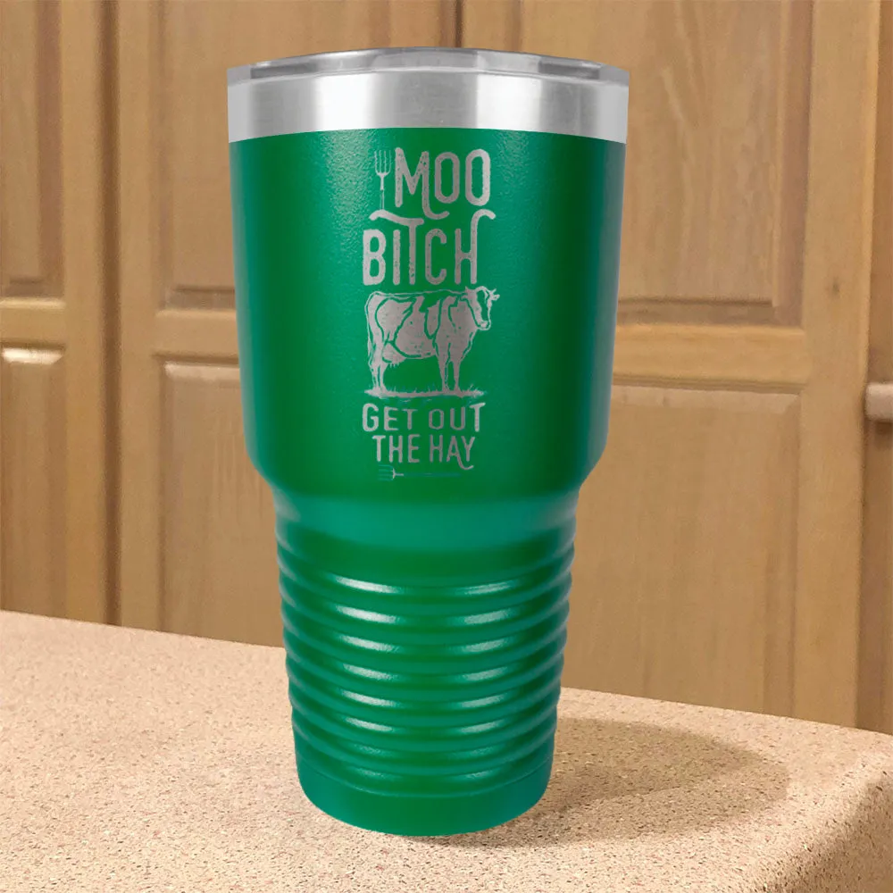 Moo Bitch Stainless Steel Tumbler