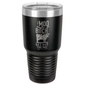 Moo Bitch Stainless Steel Tumbler