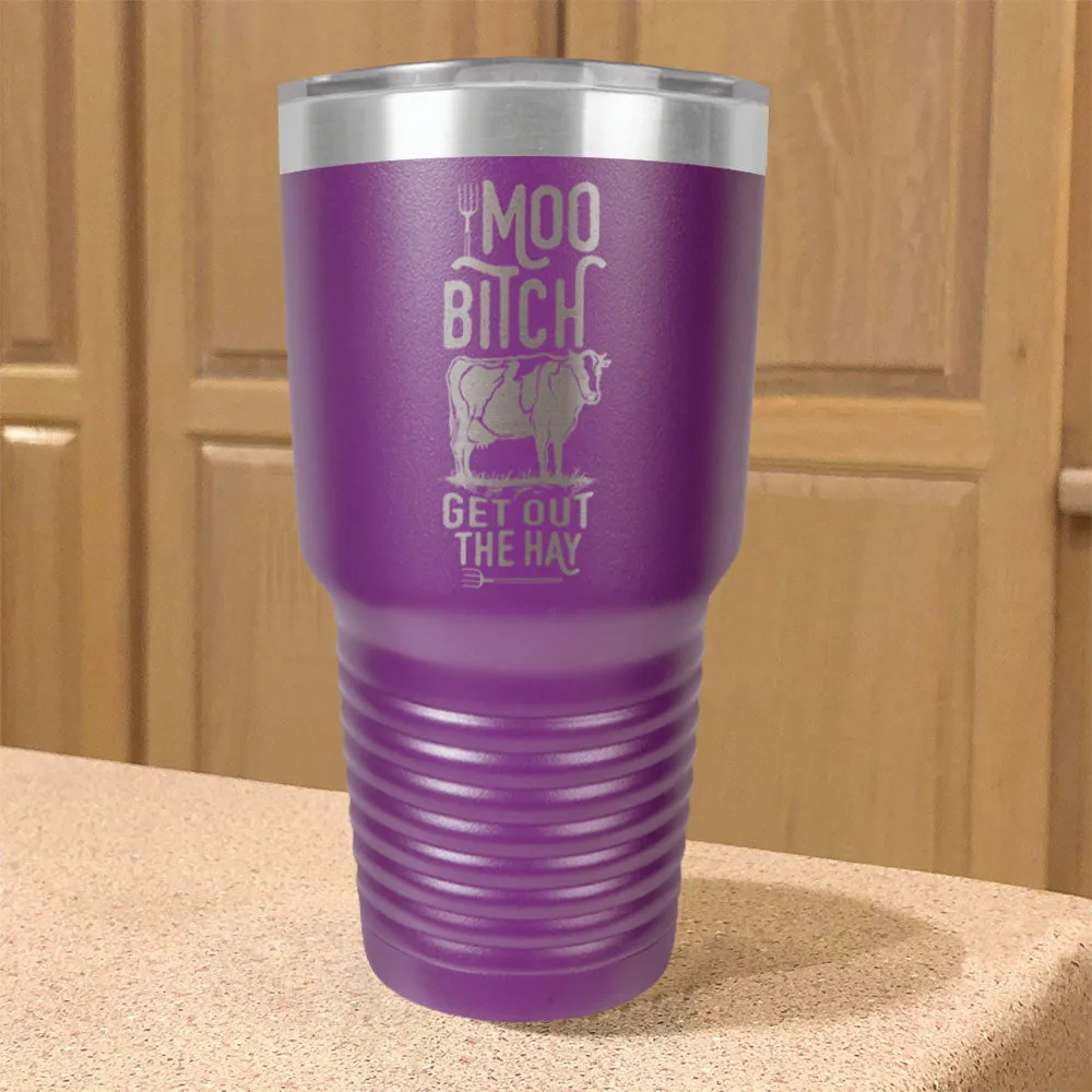 Moo Bitch Stainless Steel Tumbler