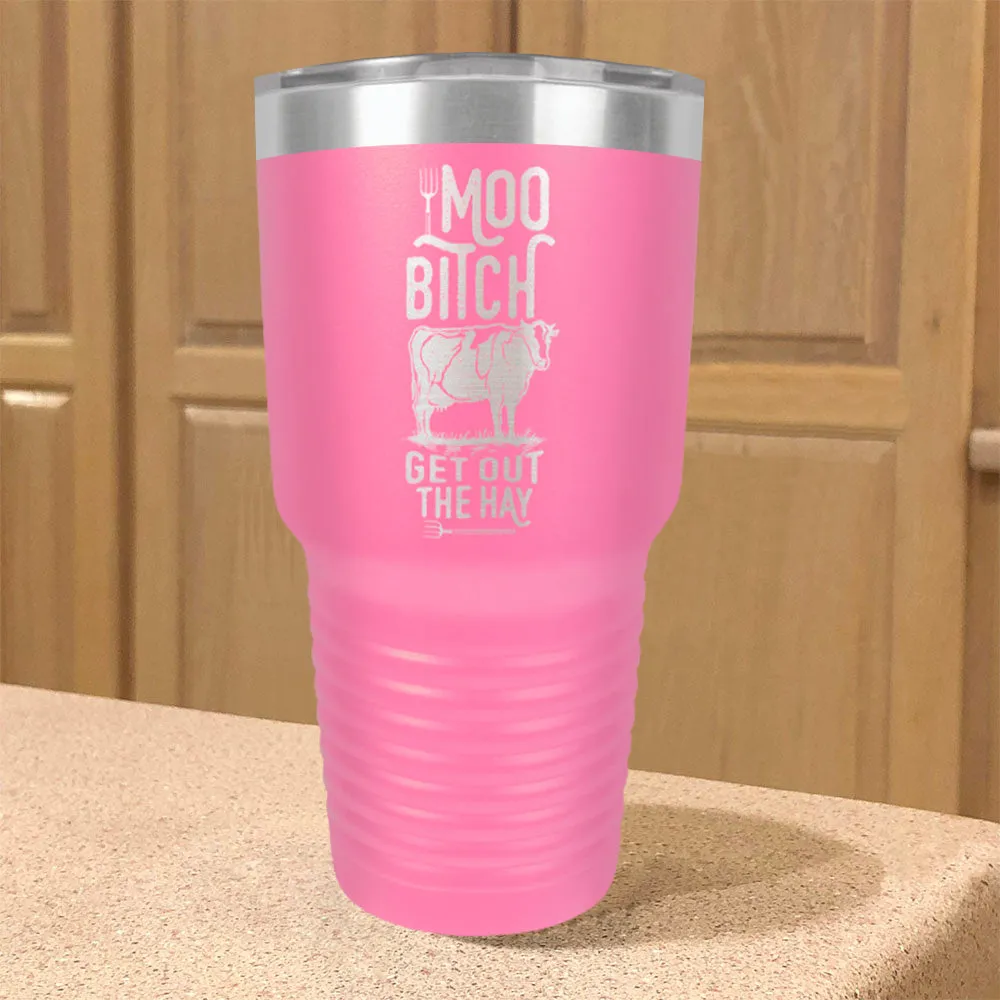 Moo Bitch Stainless Steel Tumbler