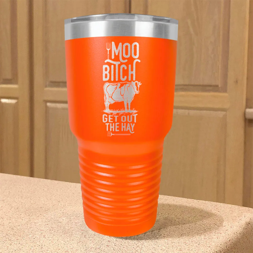 Moo Bitch Stainless Steel Tumbler