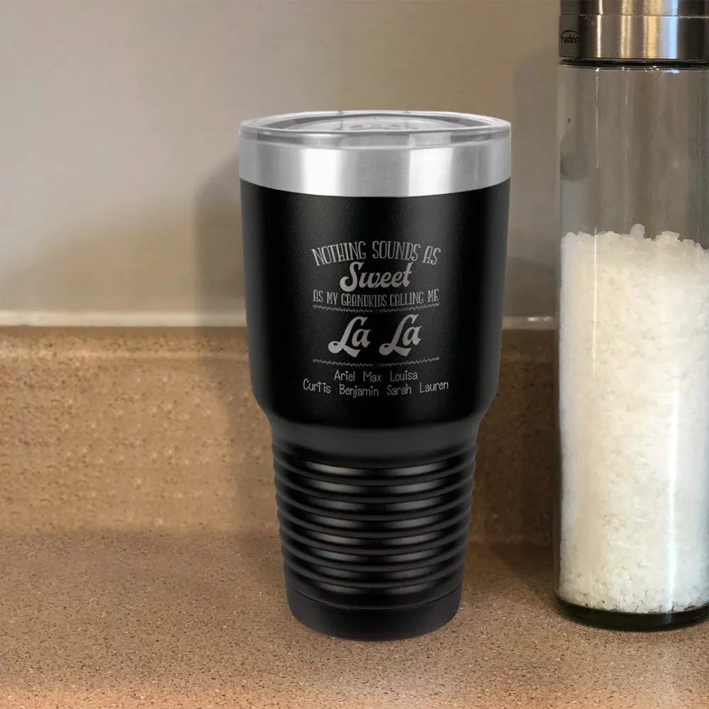 Nothing Sounds as Sweet as my Grandkids Personalized Stainless Steel Tumbler