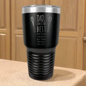 Personalized Stainless Steel Tumbler Dad Love Is The Best