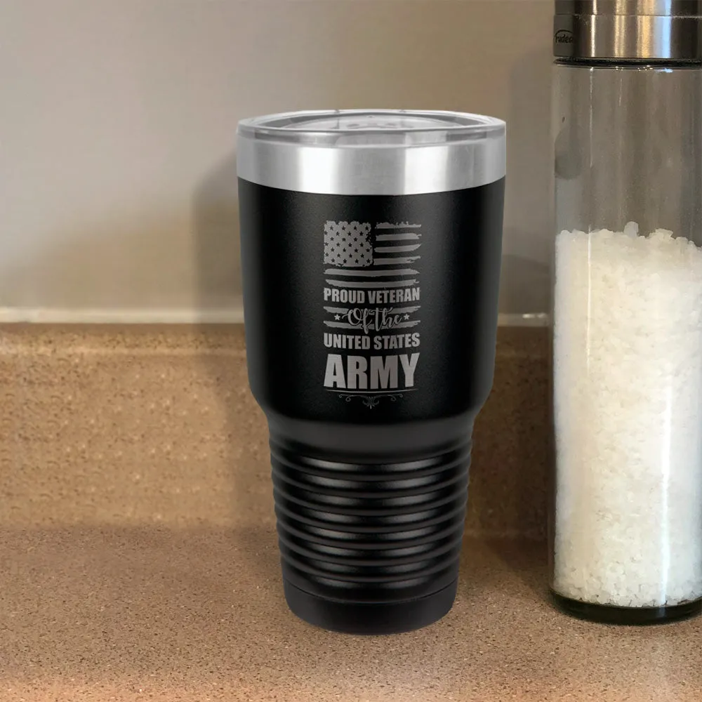 Proud Veteran of the United States Army Stainless Steel Tumbler